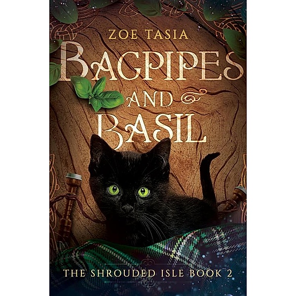 Bagpipes and Basil (The Shrouded Isle, #2) / The Shrouded Isle, Zoe Tasia