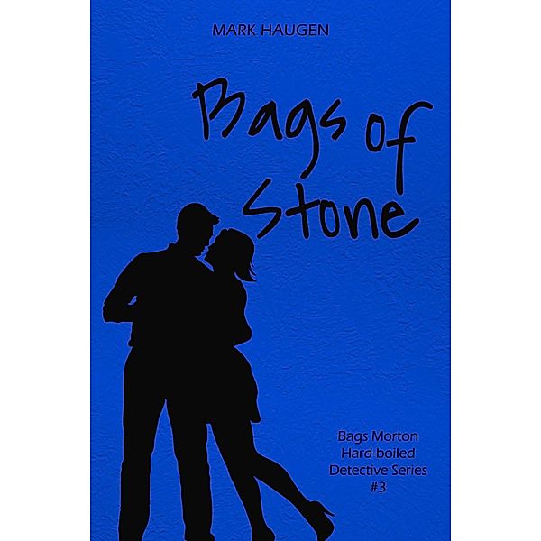 Bags of Stone, Mark Haugen