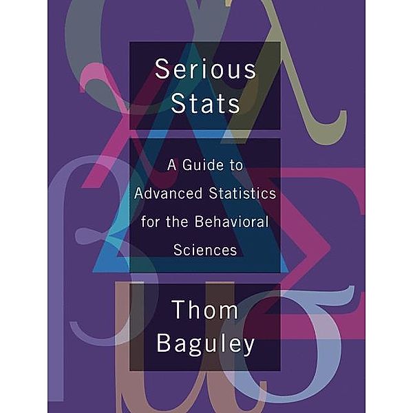 Baguley, T: Serious Stats, Thomas Baguley