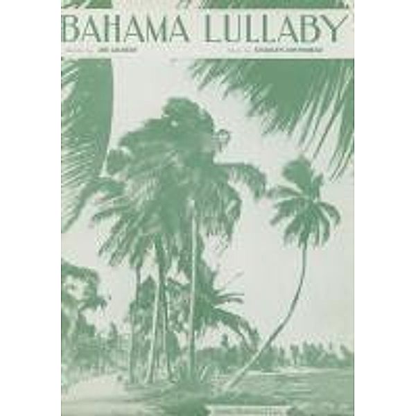 Bahama Lullaby, Charles Lofthouse, Joe Gilbert