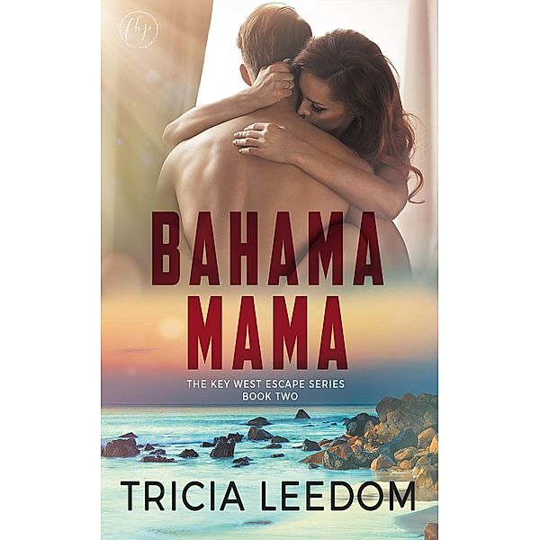 Bahama Mama / Firefly Hill Press, LLC, Tricia Leedom