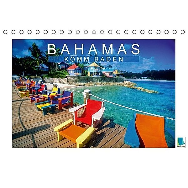 Bahamas: Komm baden (Tischkalender 2017 DIN A5 quer), k.A. CALVENDO