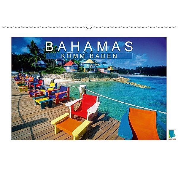 Bahamas: Komm baden (Wandkalender 2018 DIN A2 quer), CALVENDO