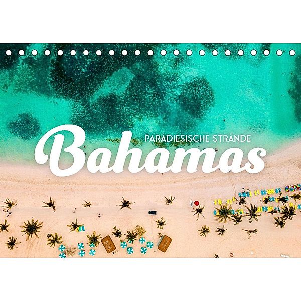 Bahamas - Paradiesische Strände. (Tischkalender 2022 DIN A5 quer), SF