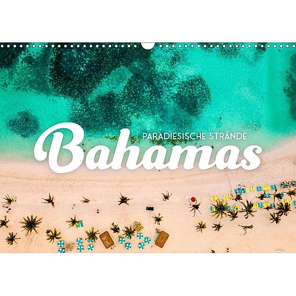 Bahamas - Paradiesische Strände. (Wandkalender 2023 DIN A3 quer), SF