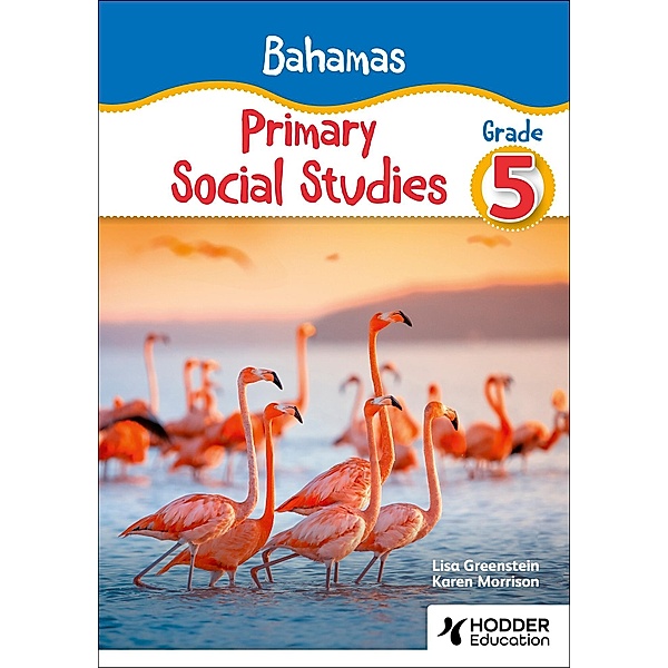 Bahamas Primary Social Studies Grade 5, Lisa Greenstein, Karen Morrison