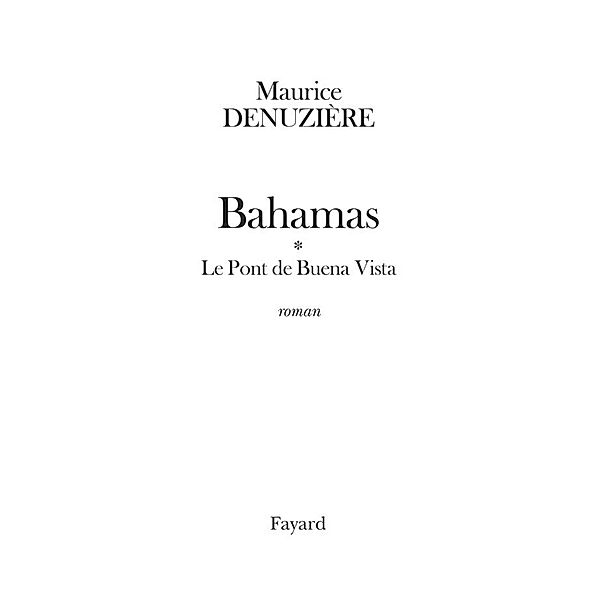 Bahamas, tome 1 / Littérature Française, Maurice Denuzière