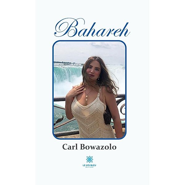 Bahareh, Carl Bowazolo