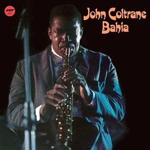 Bahia+1 Bonus Track (Ltd.Edt 180g Vinyl), John Coltrane