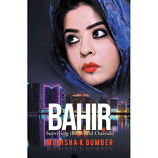 Bahir, Monisha K Gumber