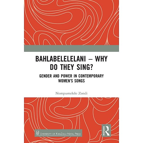 Bahlabelelelani - Why Do They Sing?, Nompumelelo Zondi