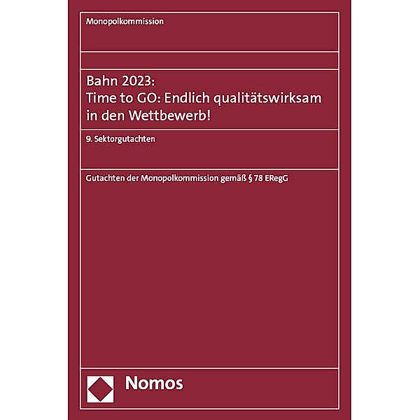 Bahn 2023: Time to GO: Endlich qualitätswirksam in den Wettbewerb!