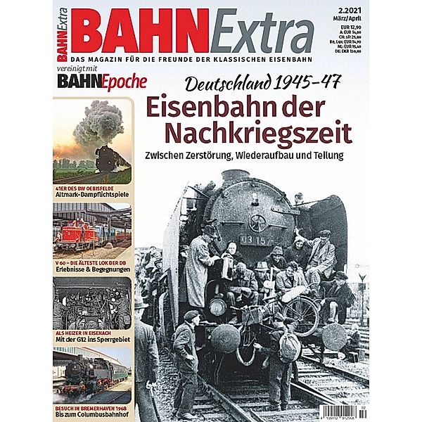 Bahn Extra 2-2021 / Nachkriegszeit 1945-47 .