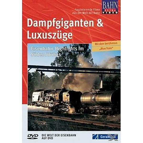 Bahn Extra Video: Dampfgiganten & Luxuszüge