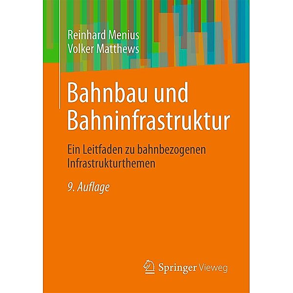 Bahnbau und Bahninfrastruktur, Reinhard Menius, Volker Matthews