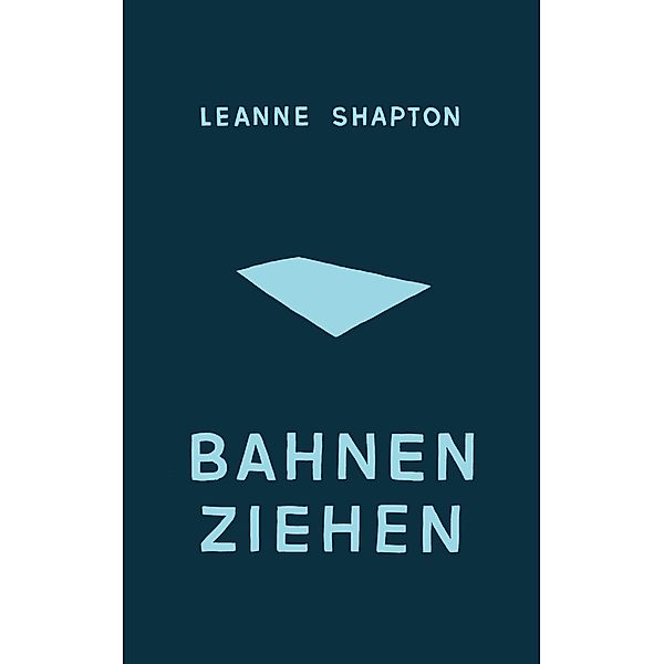 Bahnen ziehen, Leanne Shapton