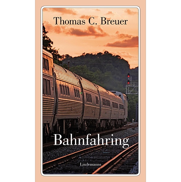 Bahnfahring / Lindemanns Bd.299, Thomas C. Breuer