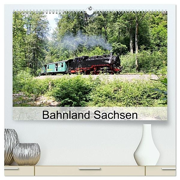 Bahnland Sachsen (hochwertiger Premium Wandkalender 2025 DIN A2 quer), Kunstdruck in Hochglanz, Calvendo, André Bujara