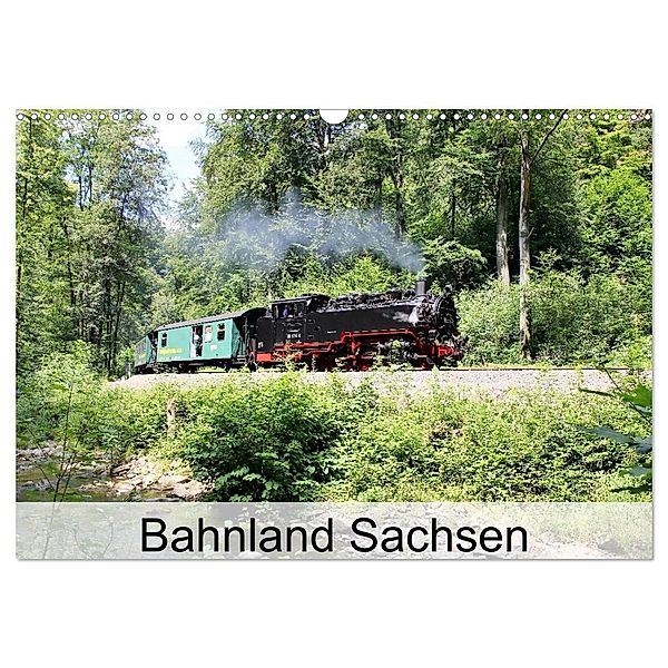 Bahnland Sachsen (Wandkalender 2024 DIN A3 quer), CALVENDO Monatskalender, André Bujara