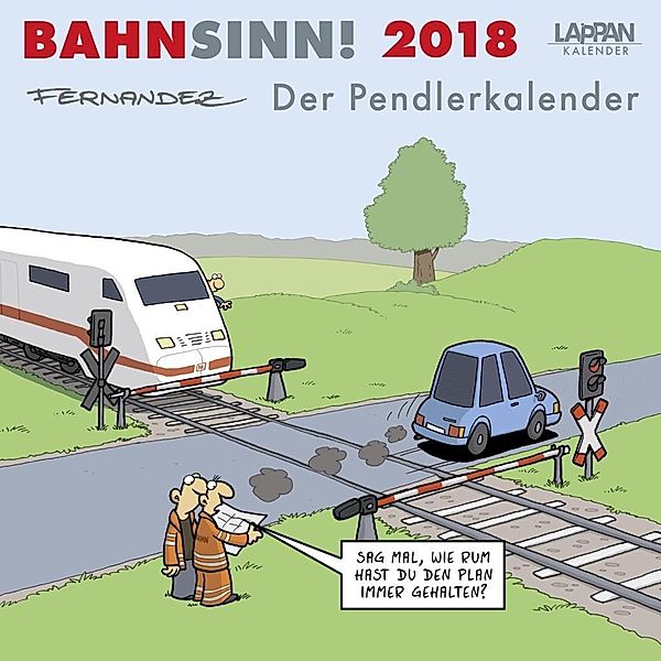 Bahnsinn! Der Pendlerkalender 2018, Miguel Fernandez