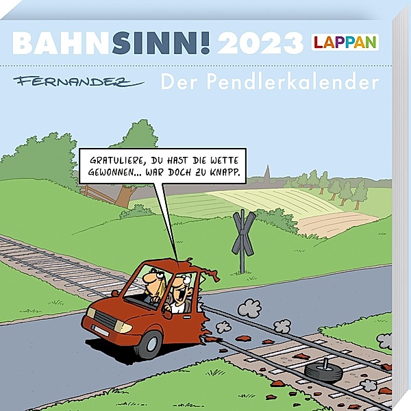 Bahnsinn! Der Pendlerkalender 2023: Tischkalender mit Cartoon-Postkarten, Miguel Fernandez