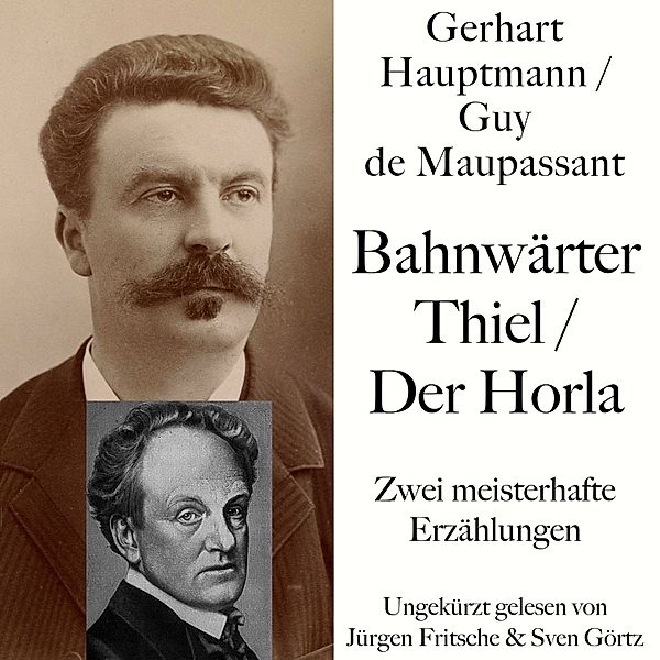 Bahnwärter Thiel / Der Horla, Guy de Maupassant, Gerhart Hauptmann