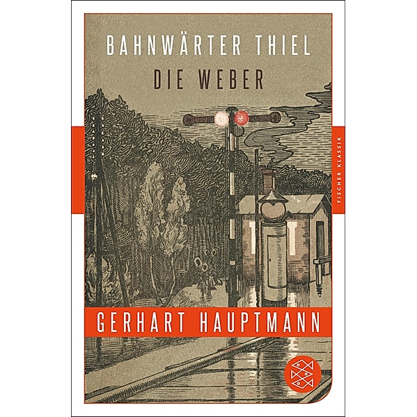 Bahnwärter Thiel / Die Weber, Gerhart Hauptmann