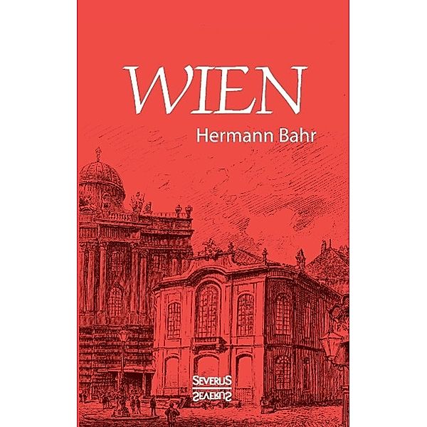 Bahr, H: Wien, Hermann Bahr