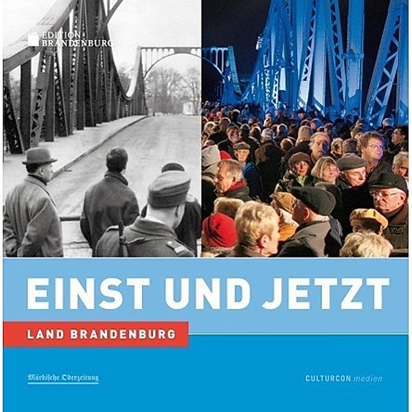 Bahra, H: Einst und Jetzt - Land Brandenburg, Hanne Bahra