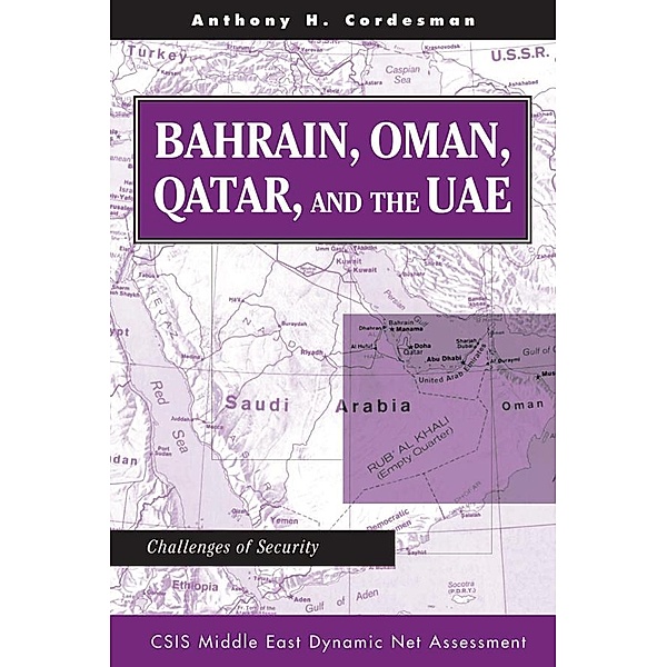 Bahrain, Oman, Qatar, And The Uae, Anthony H Cordesman