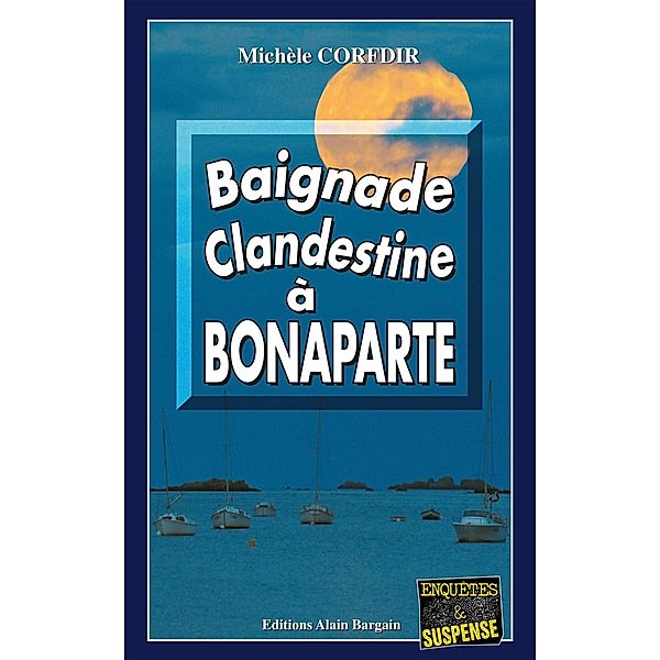 Baignade clandestine à Bonaparte, Michèle Corfdir