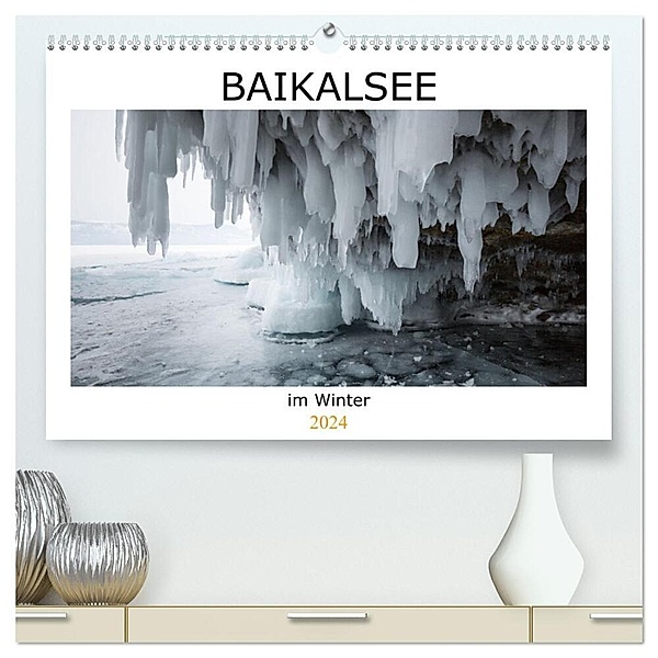 Baikalsee im Winter (hochwertiger Premium Wandkalender 2024 DIN A2 quer), Kunstdruck in Hochglanz, Anne-Barbara Bernhard
