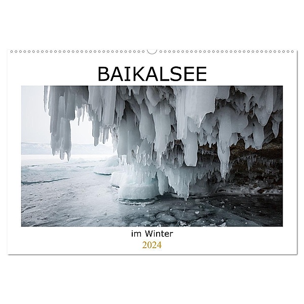 Baikalsee im Winter (Wandkalender 2024 DIN A2 quer), CALVENDO Monatskalender, Anne-Barbara Bernhard