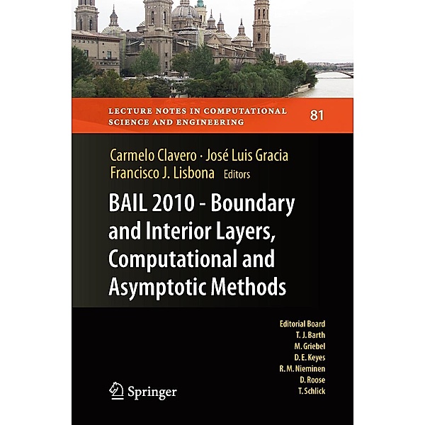 BAIL 2010 - Boundary and Interior Layers, Computational and Asymptotic Methods / Lecture Notes in Computational Science and Engineering Bd.81, Carmelo Clavero