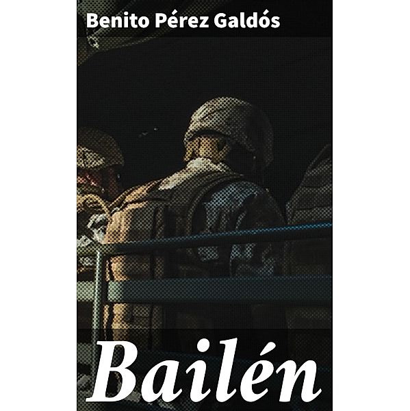 Bailén, Benito Pérez Galdós