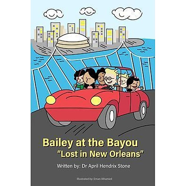 Bailey at the Bayou, April Hendrix Stone