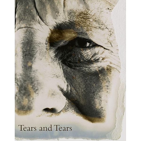 Bailey, D: Tears and Tears, David Bailey