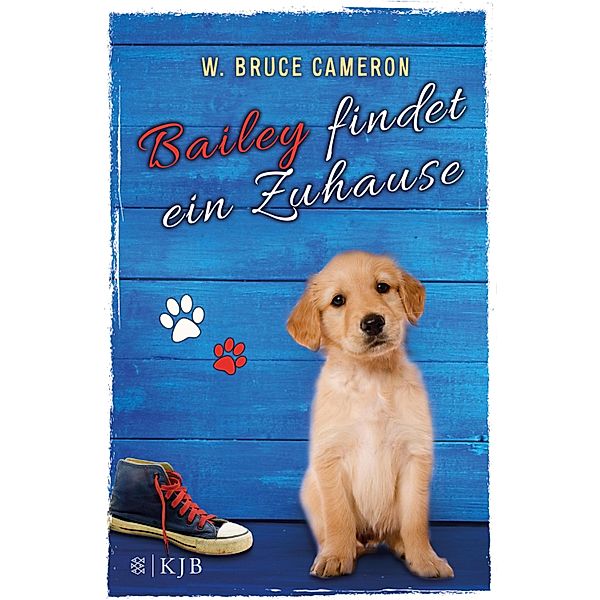 Bailey findet ein Zuhause / Welpe Bd.1, W. Bruce Cameron