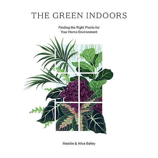 Bailey, M: Green Indoors, Maddie Bailey