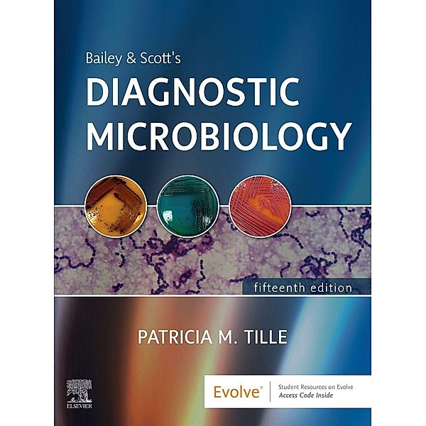 Bailey & Scott's Diagnostic Microbiology, Patricia Tille