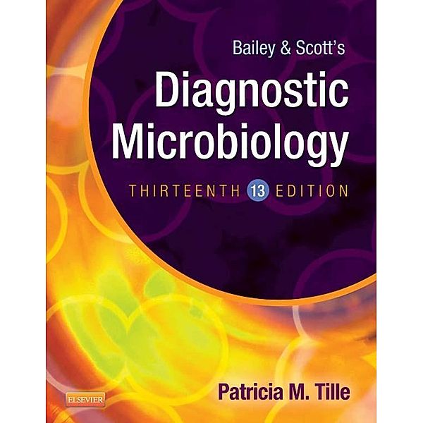 Bailey & Scott's Diagnostic Microbiology - E-Book, Patricia Tille