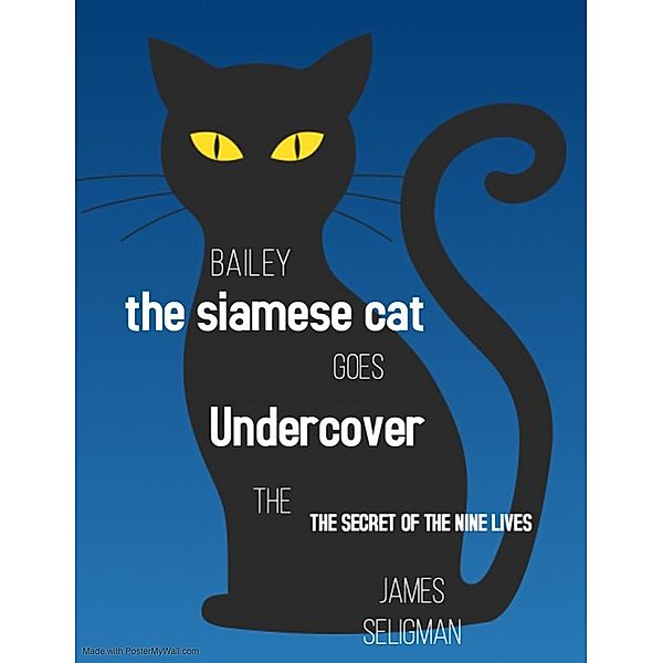 Bailey the Undercover Cat (CATS, #1) / CATS, James Seligman