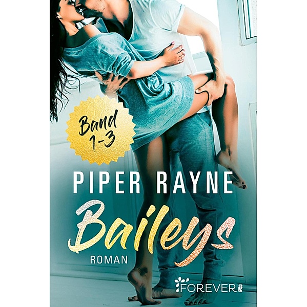Baileys Band 1-3, Piper Rayne