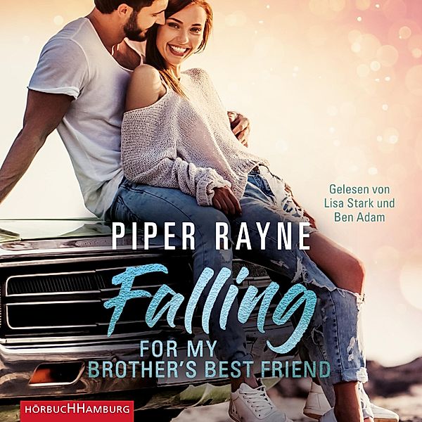 Baileys-Serie - 4 - Falling for my Brother's Best Friend, Piper Rayne