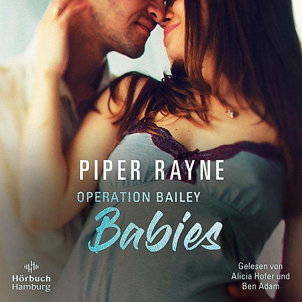 Baileys-Serie - Operation Bailey Babies (Baileys-Serie), Piper Rayne