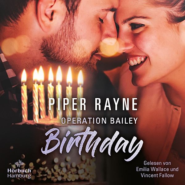 Baileys-Serie - Operation Bailey Birthday (Baileys-Serie), Piper Rayne