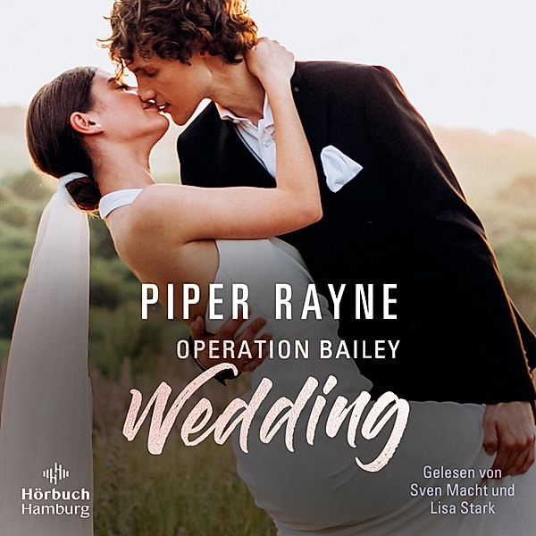 Baileys-Serie - Operation Bailey Wedding (Baileys-Serie), Piper Rayne