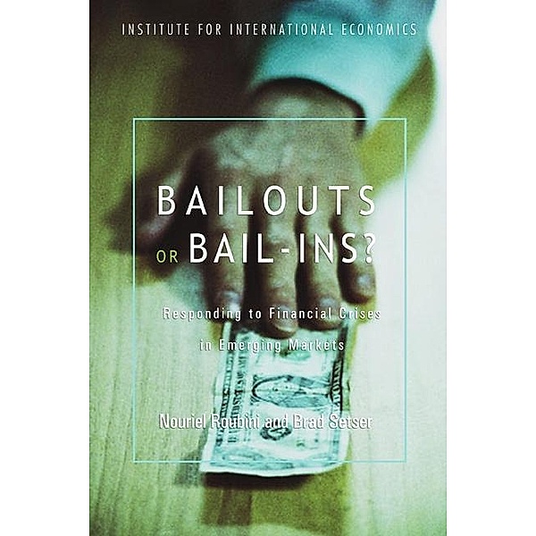 Bailouts or Bail-Ins?, Nouriel Roubini, Brad Setser