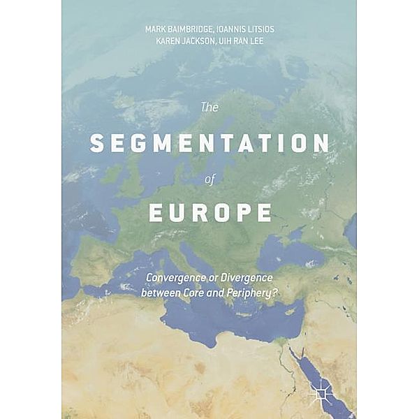 Baimbridge, M: Segmentation of Europe, Mark Baimbridge, Ioannis Litsios, Karen Jackson, Uih Ran Lee