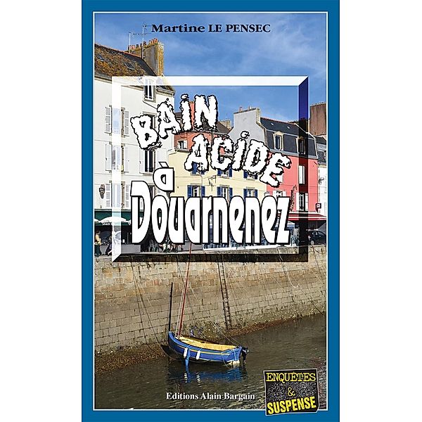 Bain acide à Douarnenez, Martine Le Pensec